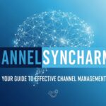 Channelsyncharma: Your Guide to Effective Channel Management