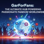 GarForFans: The Ultimate Hub Powering Passionate Fandom Worldwide