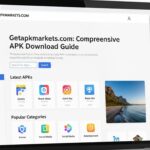 Getapkmarkets.com: Comprehensive APK Download Guide